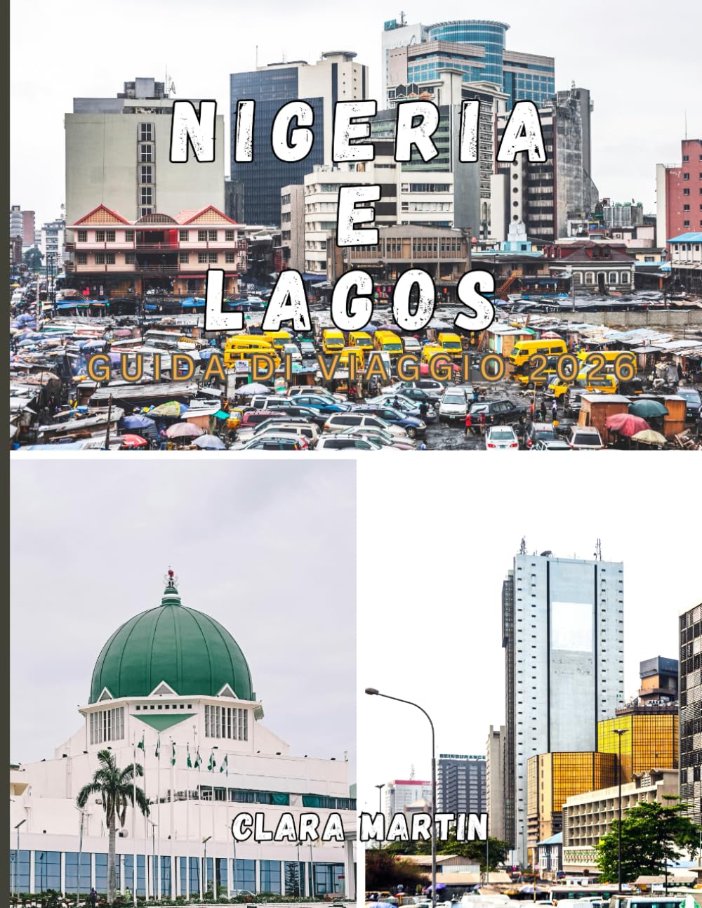 NIGERIA e LAGOS GUIDA DI VIAGGIO 2026