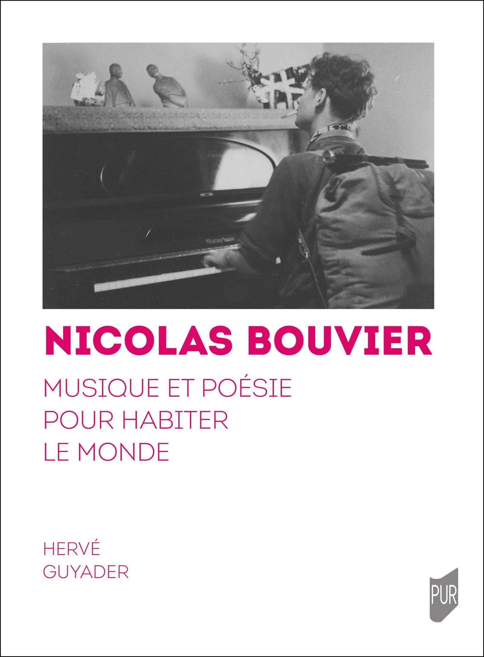 Nicolas Bouvier: Musique et poésie pour habiter le monde
