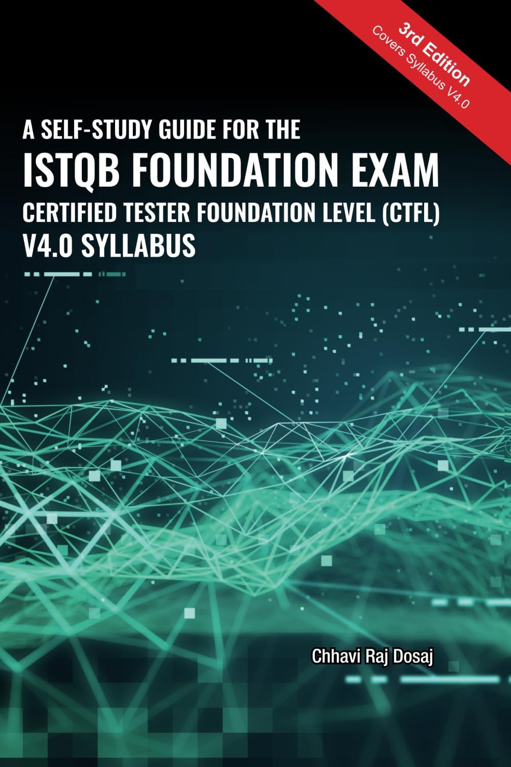 A Self-Study Guide For The ISTQB Foundation Exam Certified Tester Foundation Level (CTFL) 2018 Syllabus Paperback – Big Book, 21 September 2019