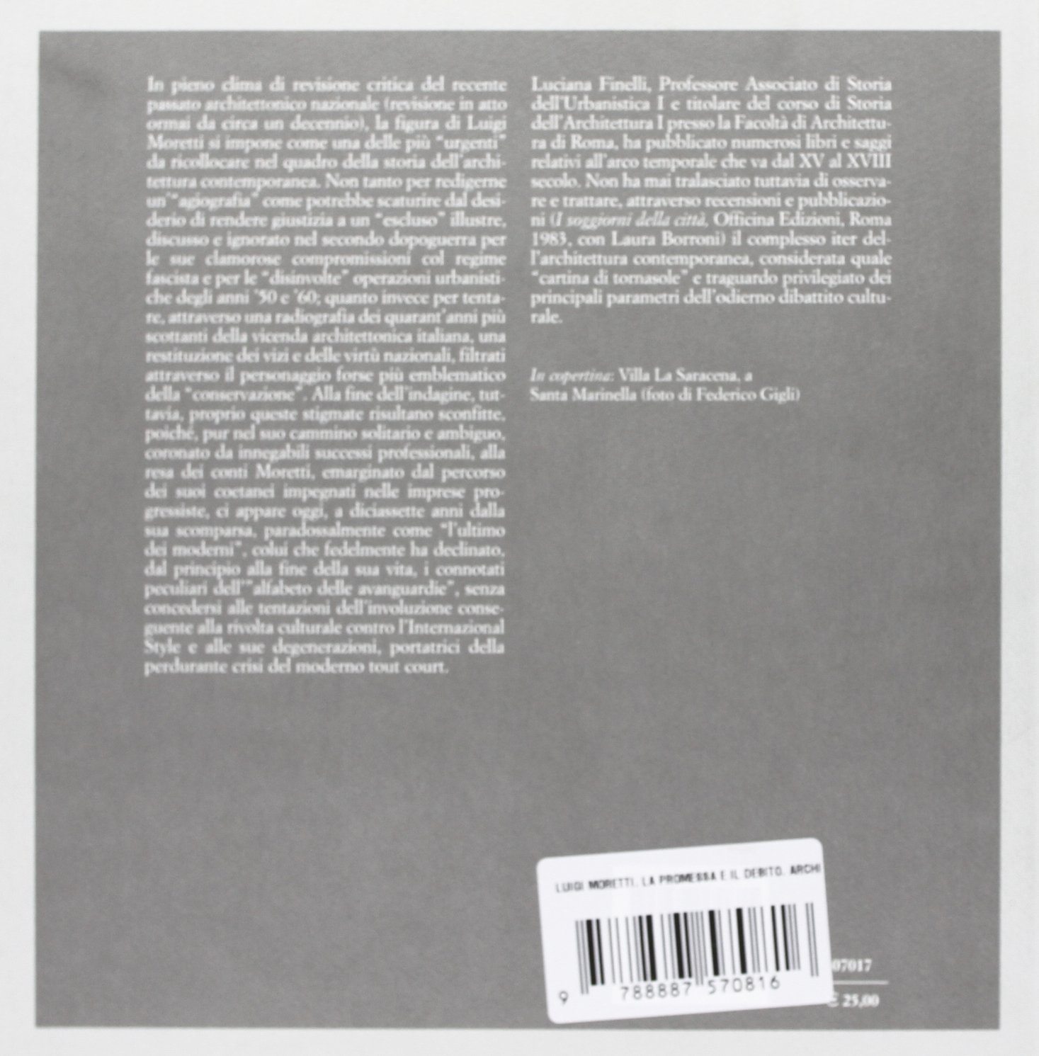 Luigi Moretti. La promessa e il debito. Architetture 1926-1973