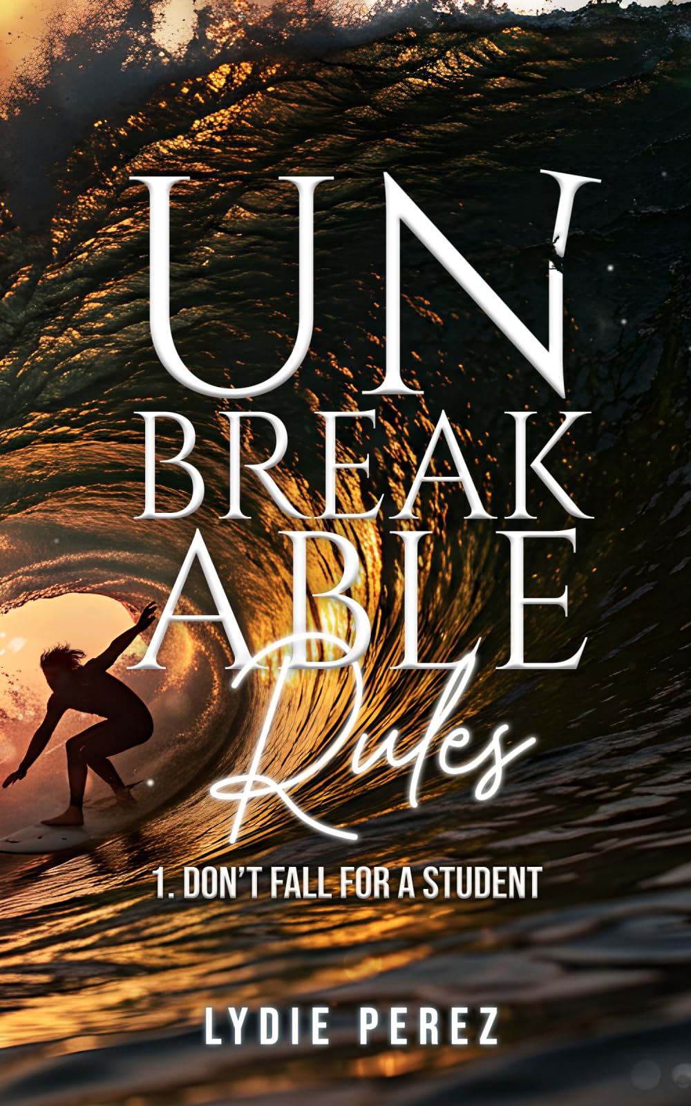 Unbreakable Rules: Tome 1