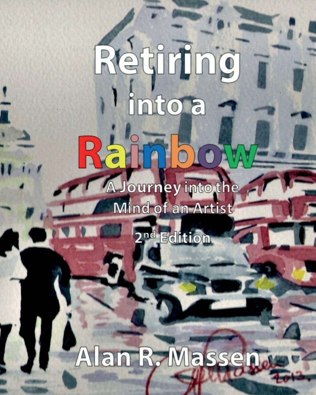 Retiring into a Rainbow 2nd Edition livre broché sur la retraite épanouie