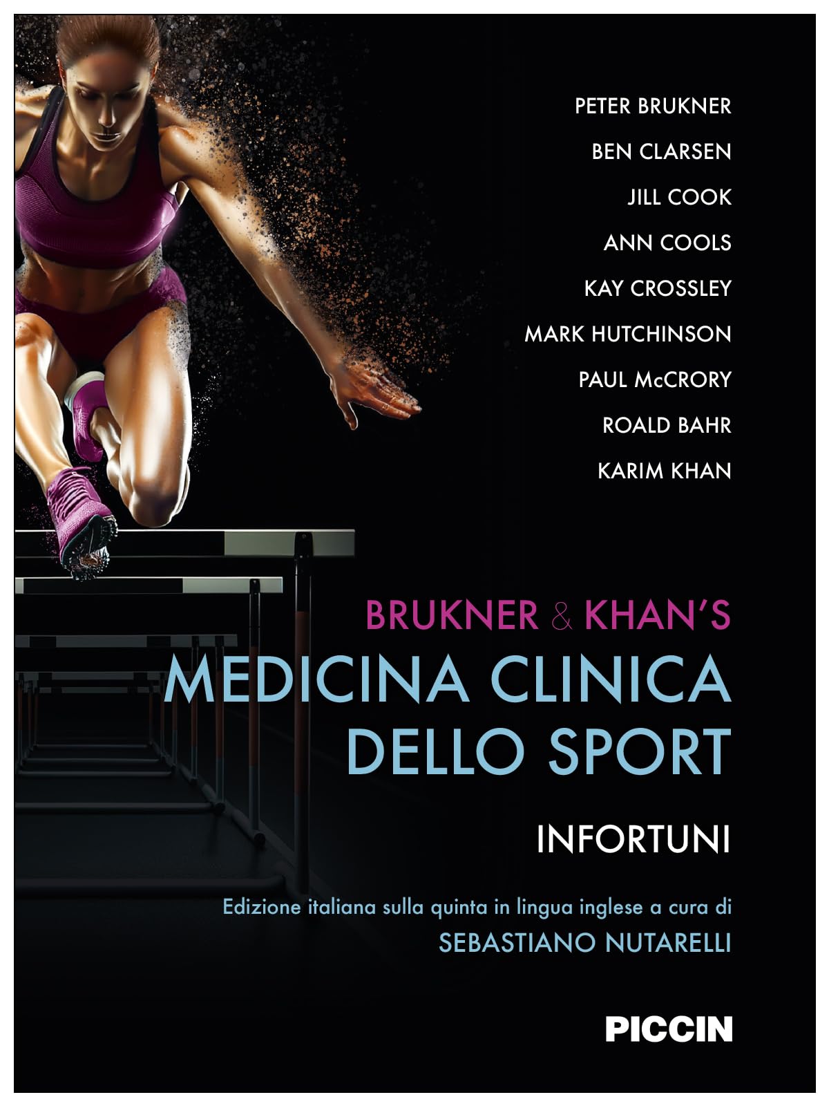 Brukner & Khan's. Medicina clinica dello sport. Infortuni