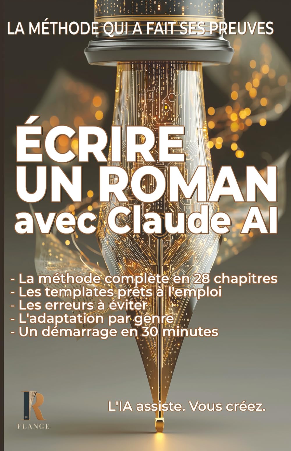 Écrire un roman avec Claude AI: La méthode qui a fait ses preuves