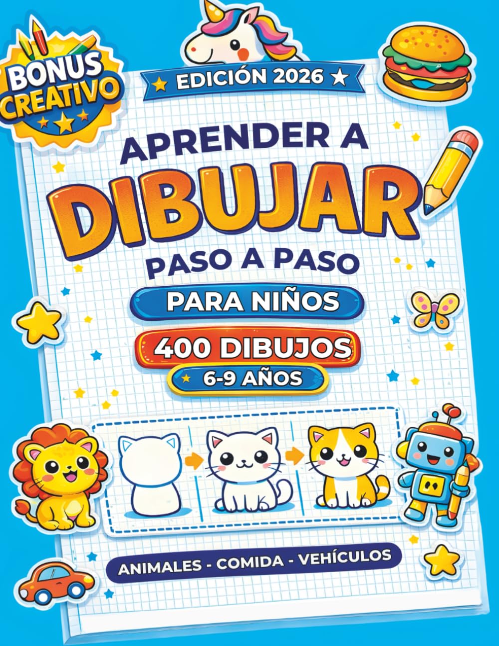 Aprender a Dibujar Paso a Paso: Método Adaptativo 4-6 Pasos - 400 Dibujos Adorables Kawaii de Animales, Comida y Objetos Para Niños de 6-9 Años