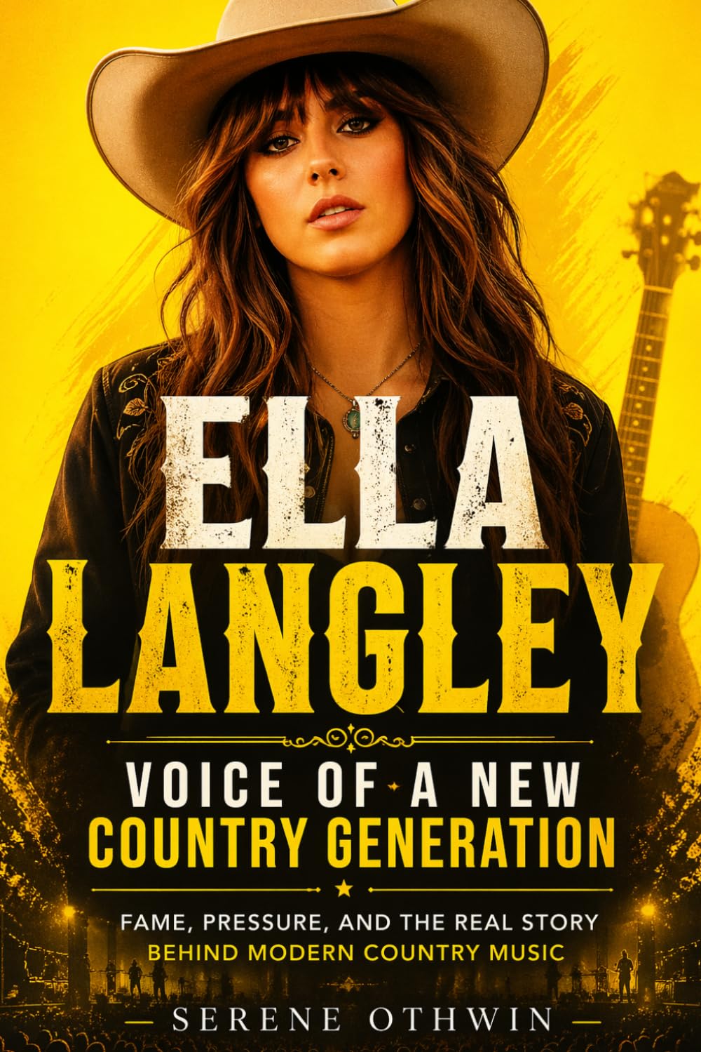 Ella Langley: Voice of a New Country Generation: Fame, Pressure, and the Real Story Behind Modern Country Music