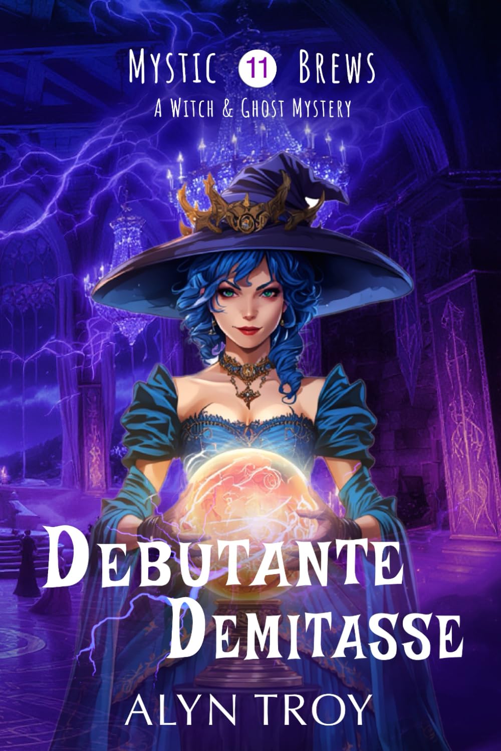 Debutante Demitasse: A Witch and Ghost Mystery (Mystic Brews Mysteries)