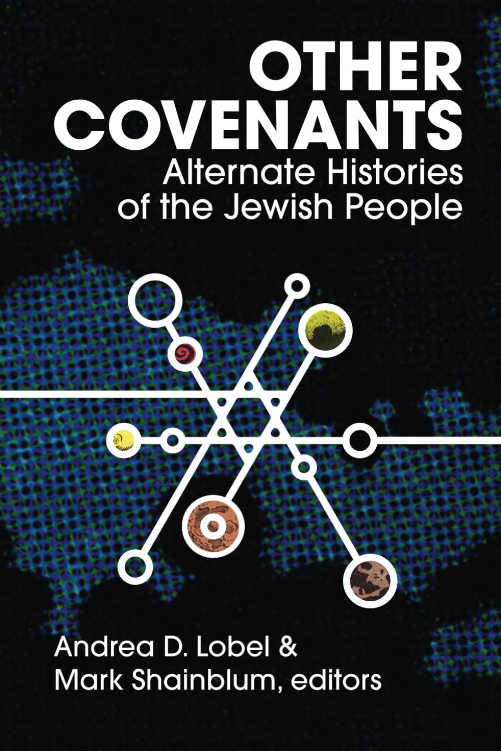 Cover of Other Covenants: Alternate Histories of the Jewish People