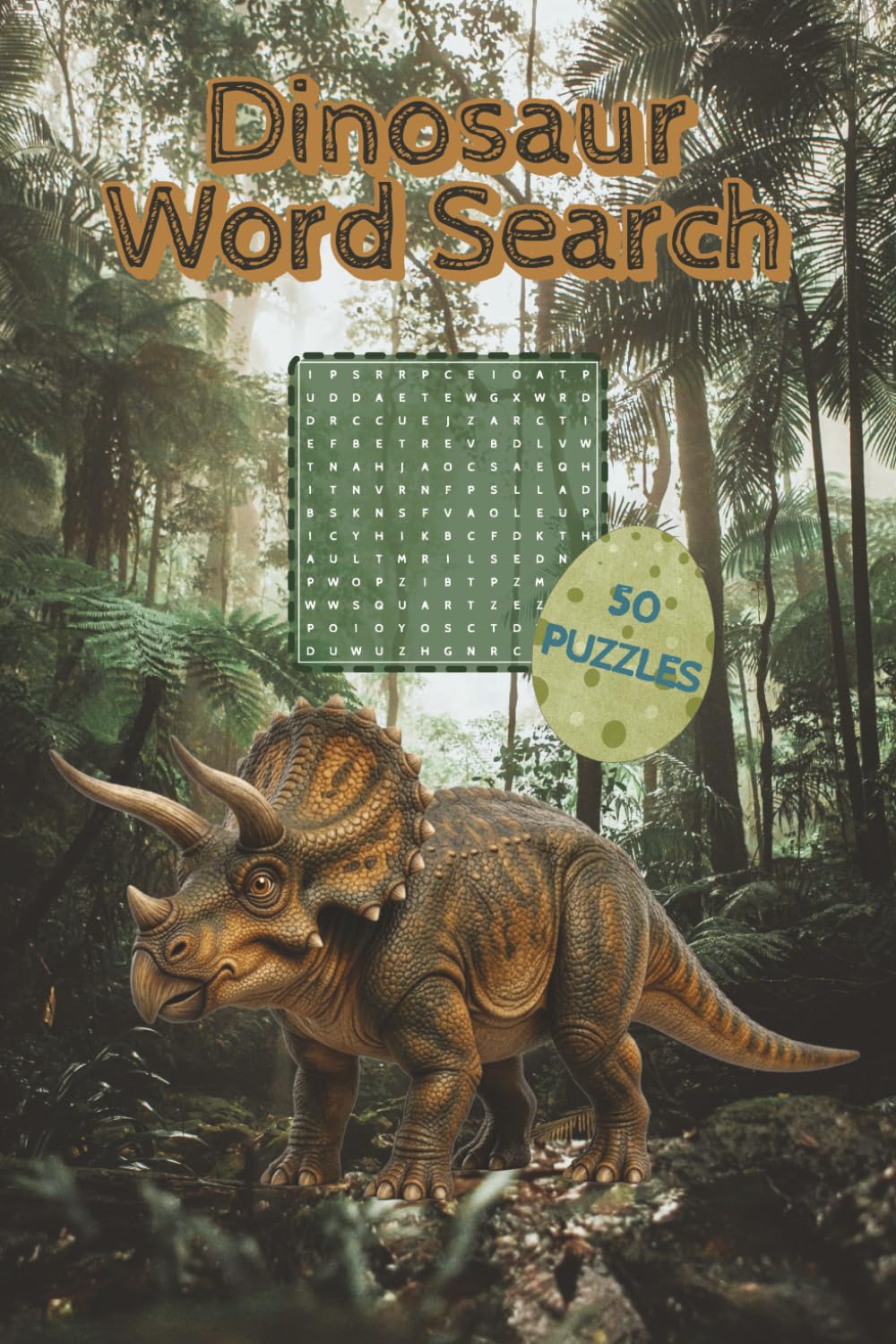 Dinosaur Word Search: Word Search Puzzles for Dinosaurs | Help Calm the Mind, Relax, and Focus | 6x9 Inches, 110 Pages |50+ Puzzles | Solutions Included