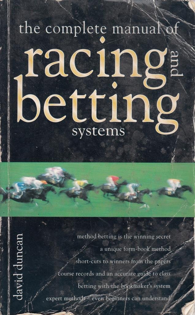 The Complete Manual of Racing and Betting: Amazon.co.uk: Duncan, David ...