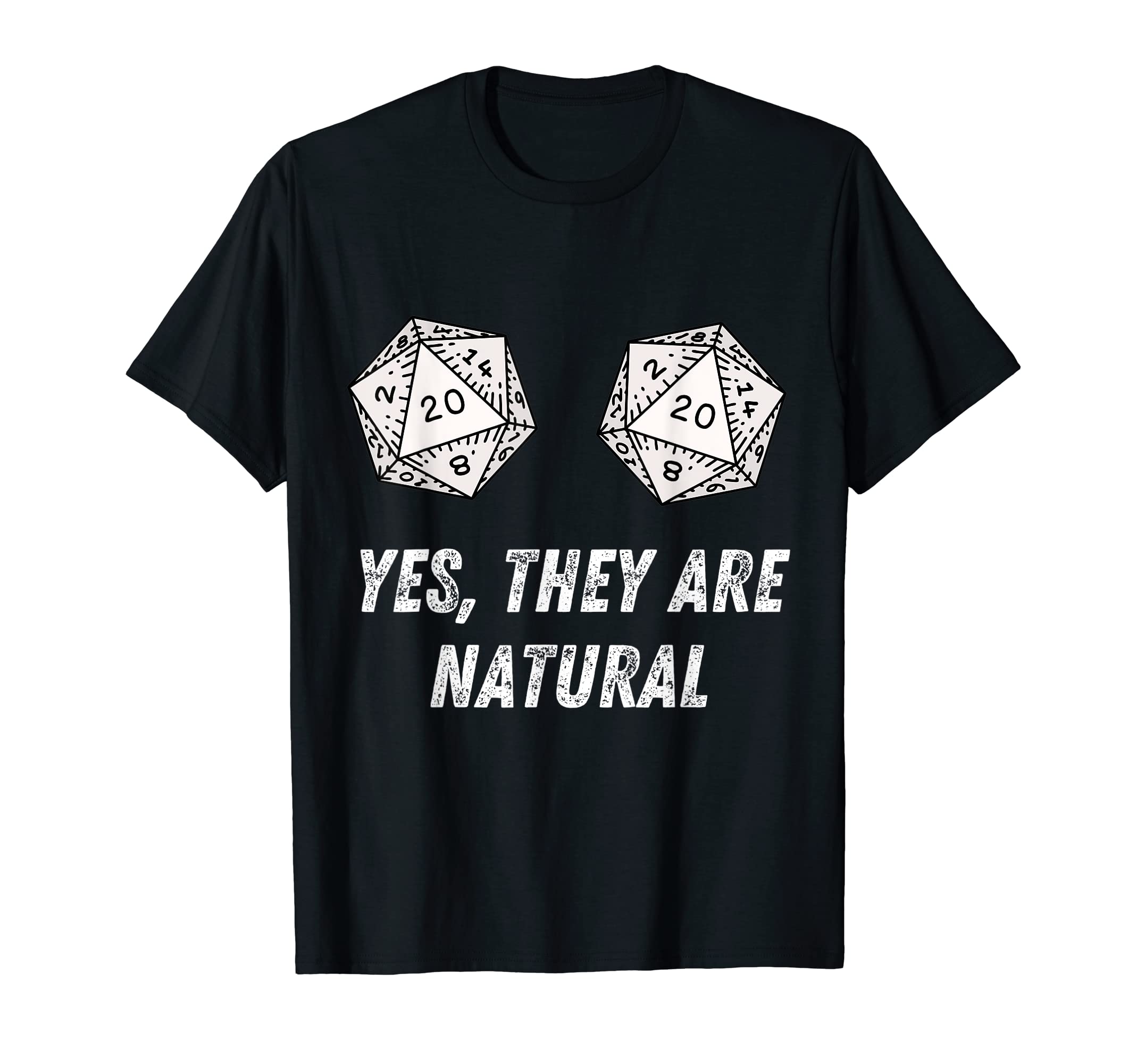 Yes They're Natural D20 20 Dice Funny RPG GamingYes They're Natural D20 20 Dice Funny RPG Board Gamer Humor T-ShirtOEKO-TEX STANDARD 100