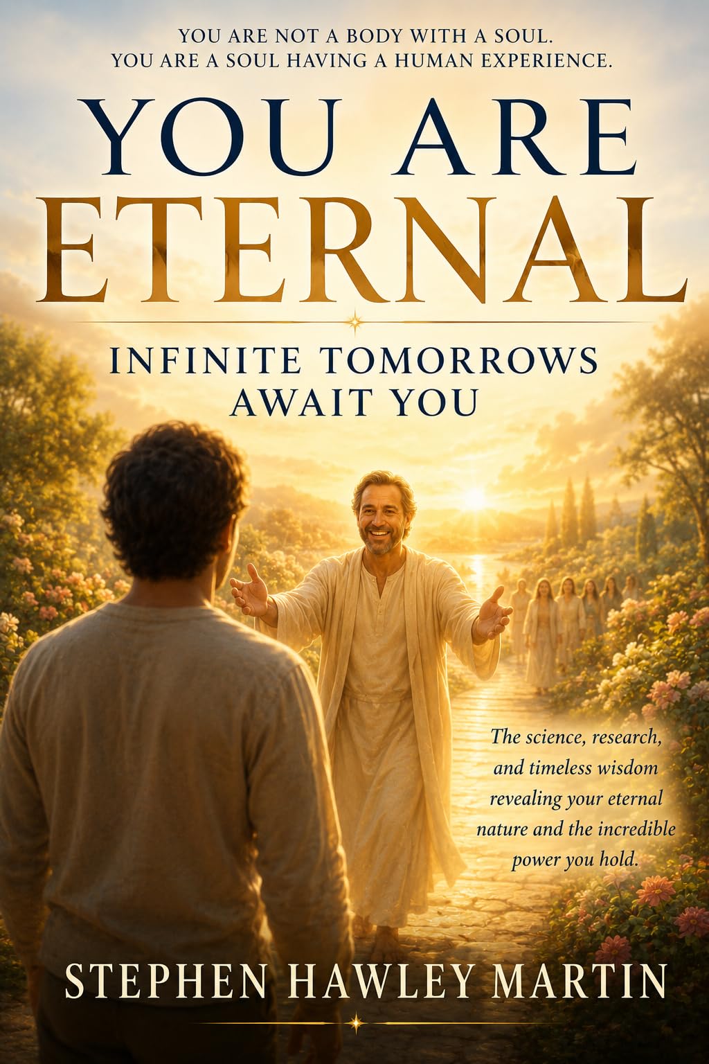 You Are Eternal: Infinite Tomorrows Await You