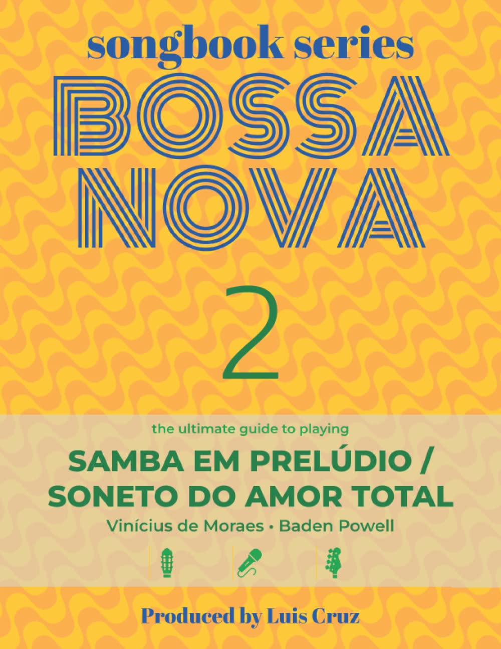 Songbook Series: Bossa Nova - Volume 2: Samba em prelúdio