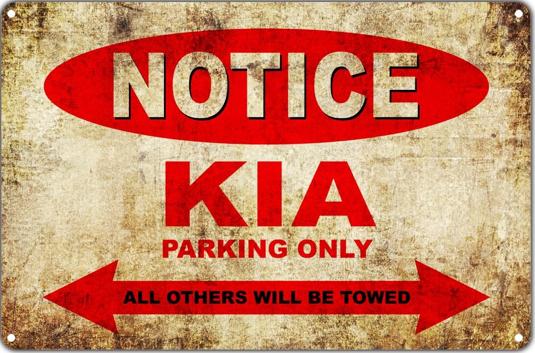 Notice KIA Parking Only All Others Will Be Towed Vintage Parking Sign