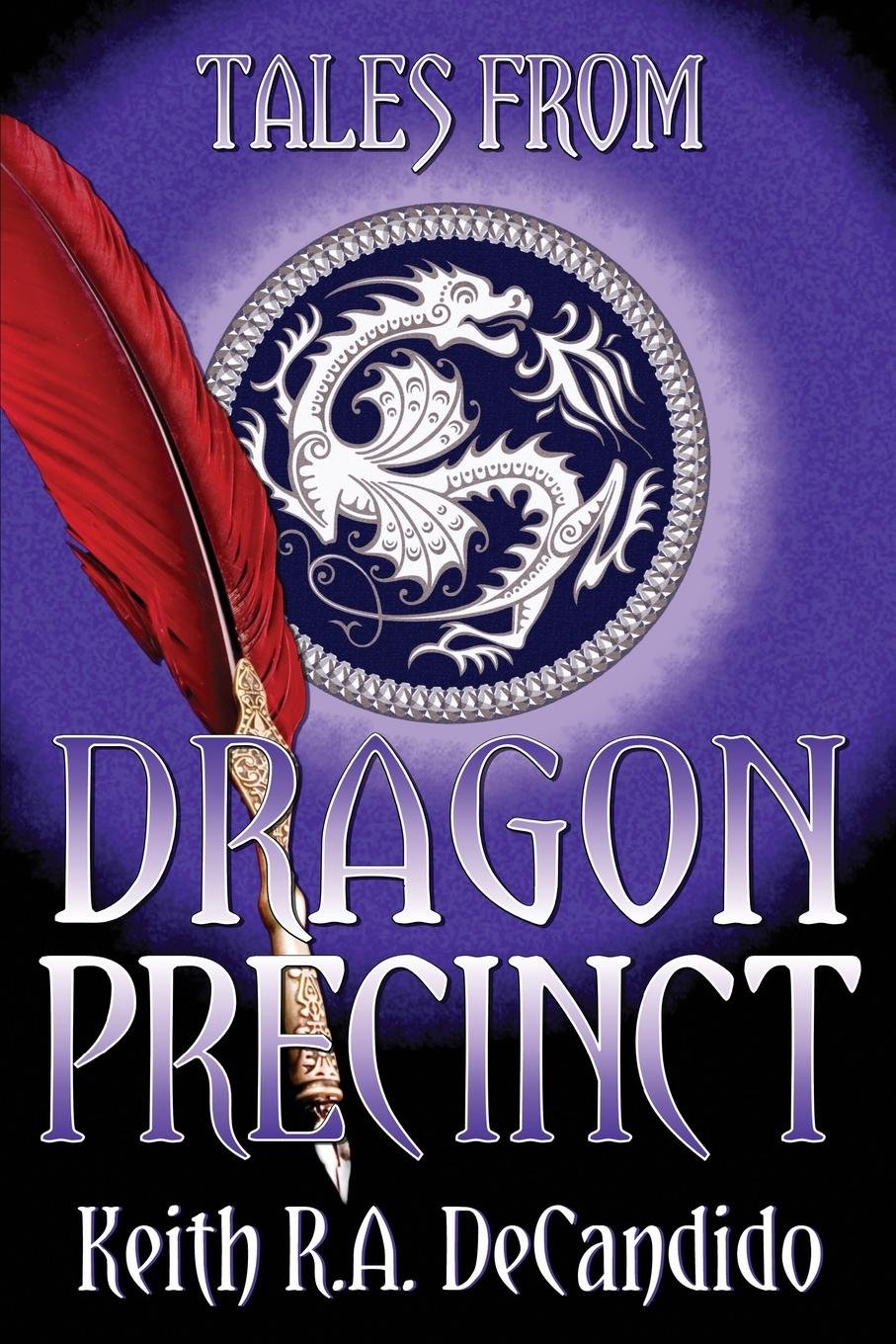 Tales from Dragon Precinct (Tales From... Book 1)