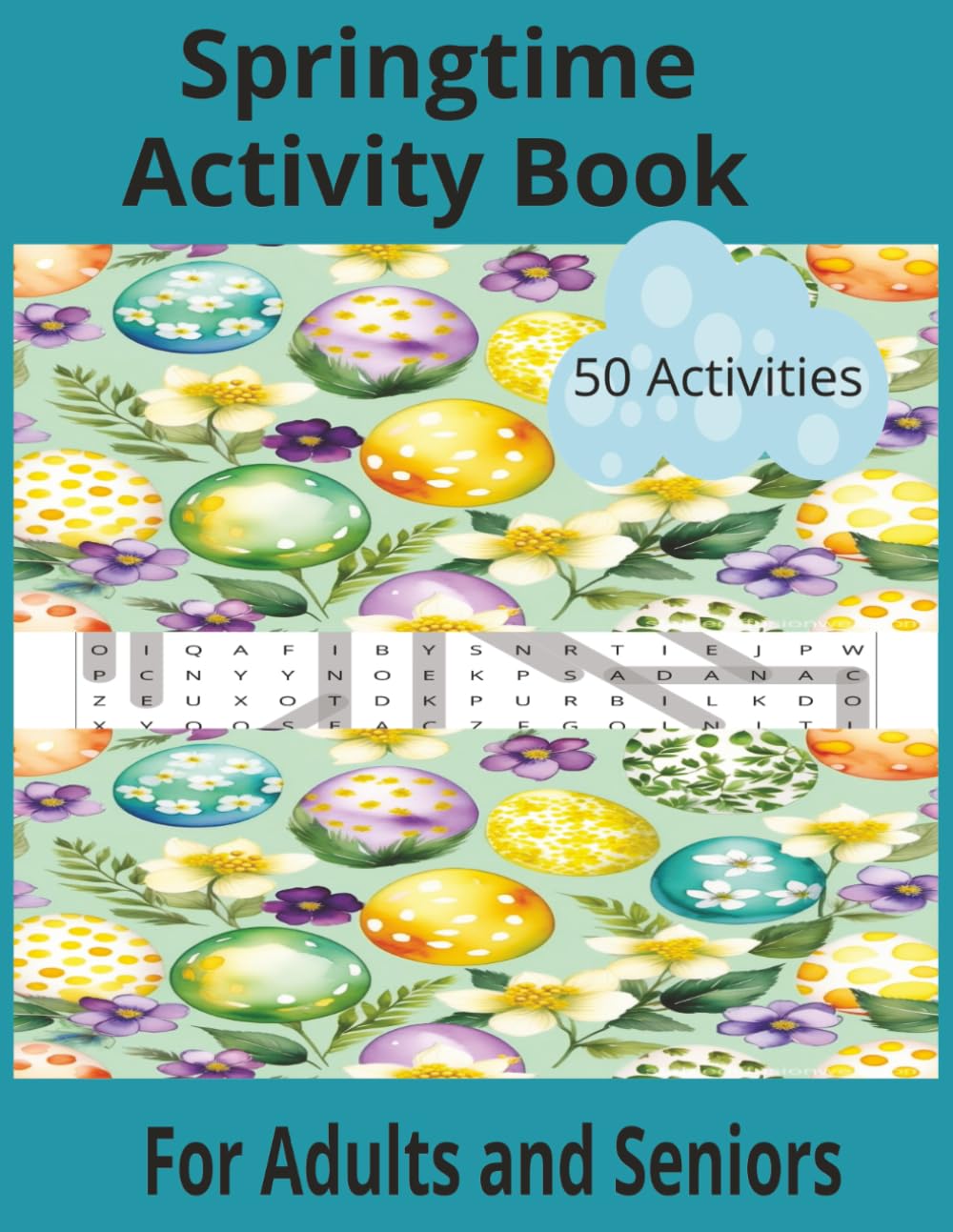 Springtime Activity Book For Adults and Seniors: Spring Is Here Activity Book for Adults and Seniors
