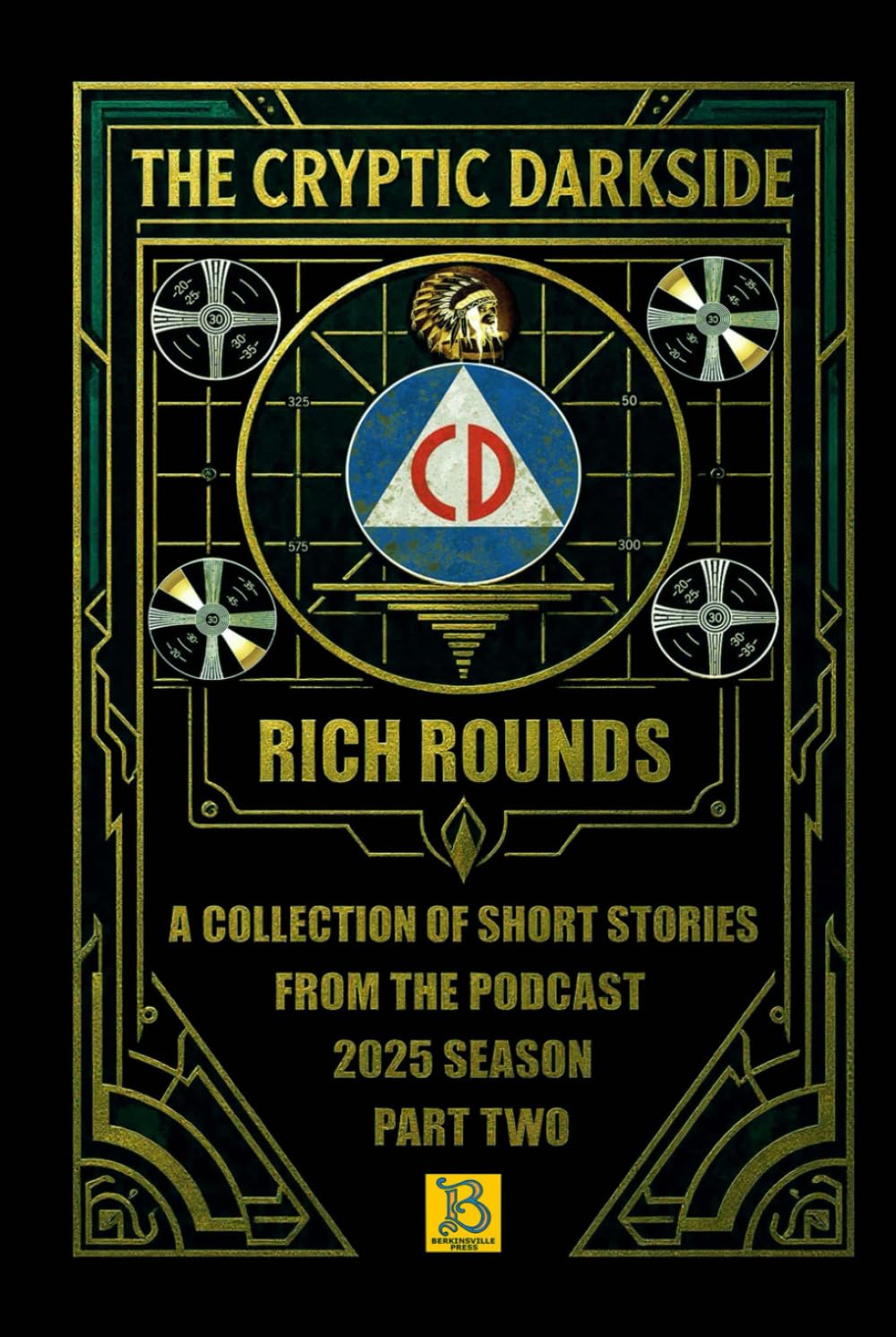 The Cryptic Darkside with Rich Rounds: Season 2025 Part Two