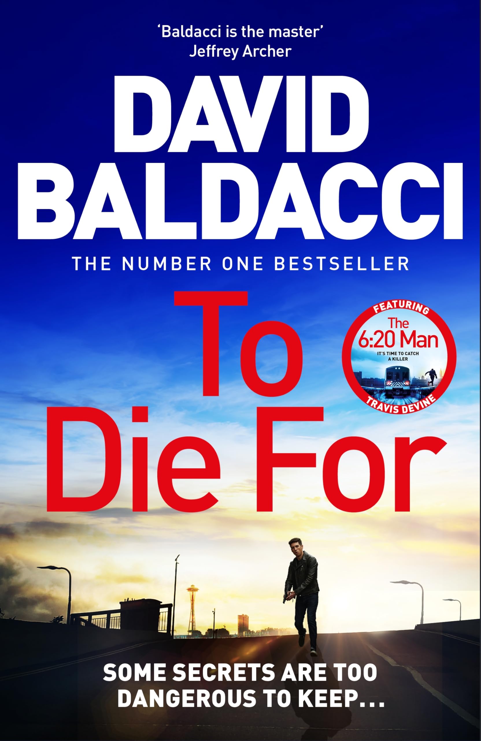 To Die For: The Bestselling Richard and Judy Book Club Pick from the Bestselling Author of The 6:20 Man (Travis Devine, 3)