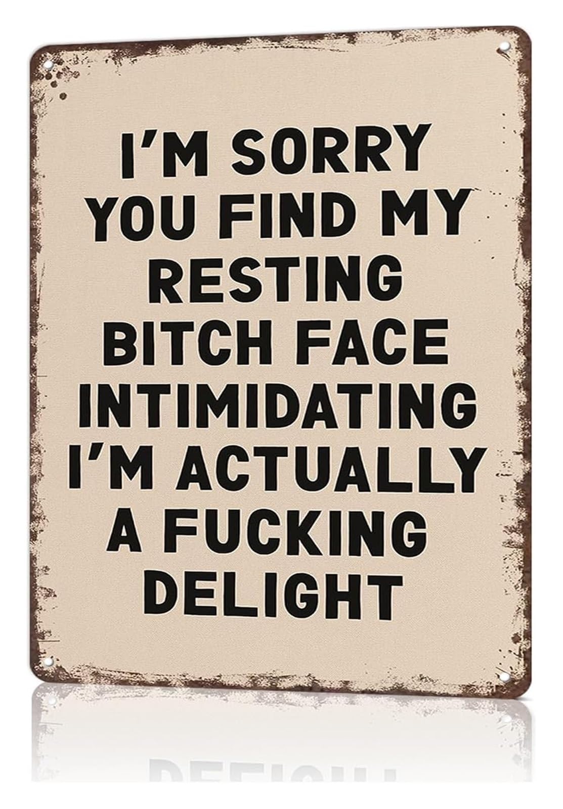 IDGTTLDF School I Am Sorry You Find My Resting Bitch Face Intimidating Metal Signage for Dorm Room Bar Basement Lounge 8 X 12 in