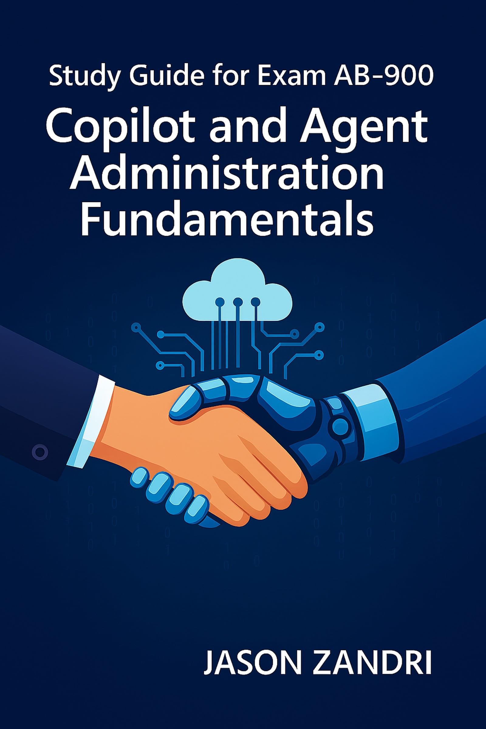 Study guide for Exam AB-900 Copilot and Agent Administration Fundamentals