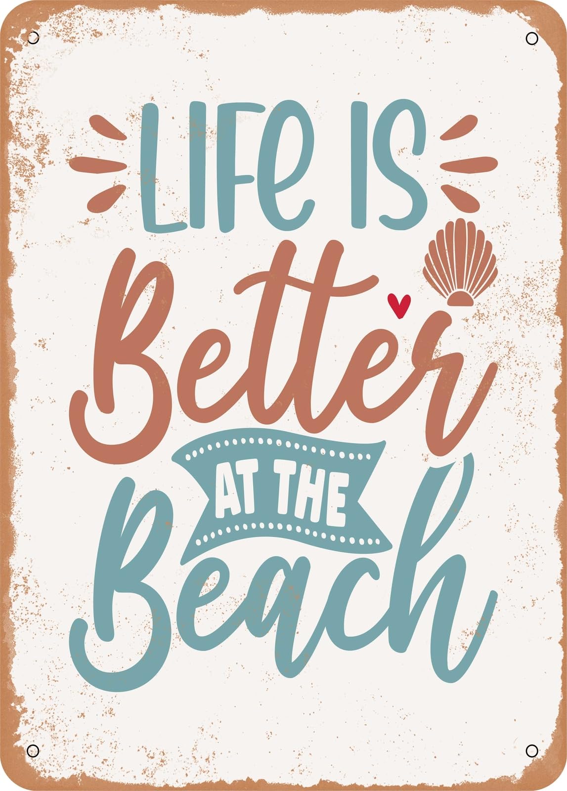 Miaomansenstore Metal Sign - Life Is Better At The Beach - 4 - Vintage Rusty Look Home Decor