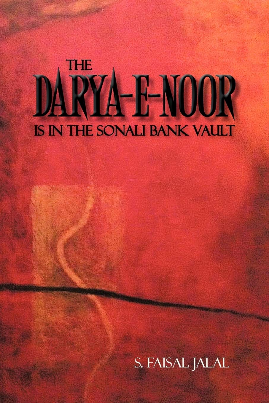 The Darya-E-Noor is in The Sonali Bank Vault
