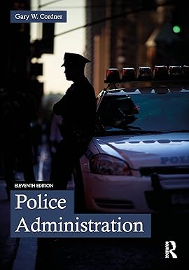 POLICE ADMINISTRATION 11ED (PB 2023)