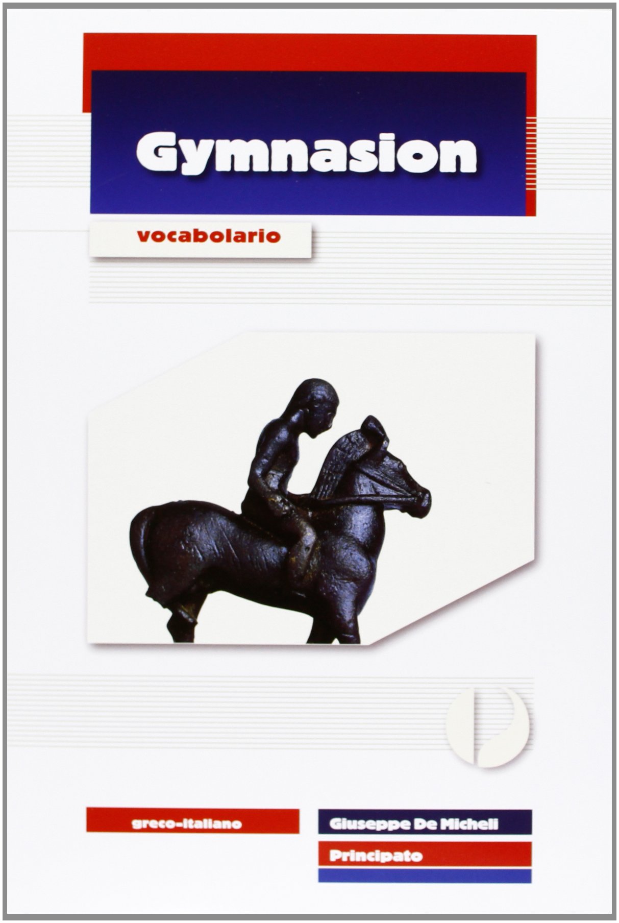 Gymnasion. Versioni greche. Per il biennio del Liceo classico. Con espansione online (Vol. 1)