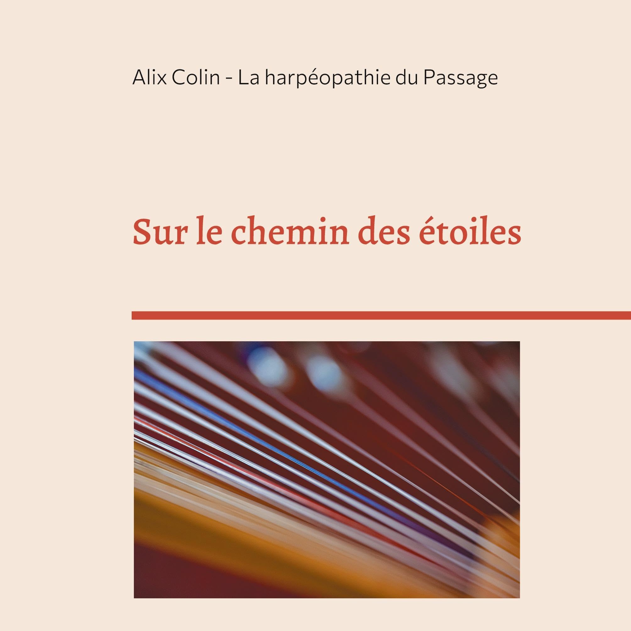 Sur le chemin des étoiles: La harpéopathie du Passage
