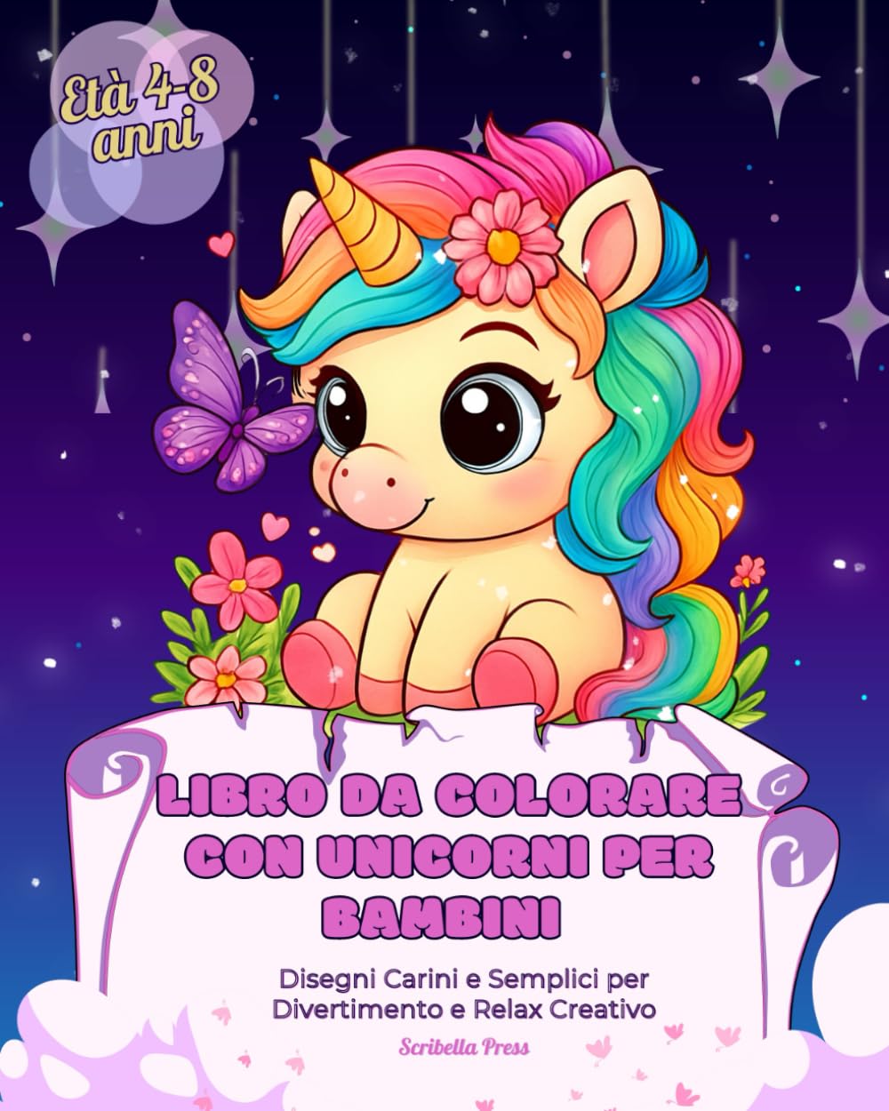 Libro da Colorare con Unicorni per Bambini 4–8 Anni: Disegni Carini e Semplici per Divertimento e Relax Creativo