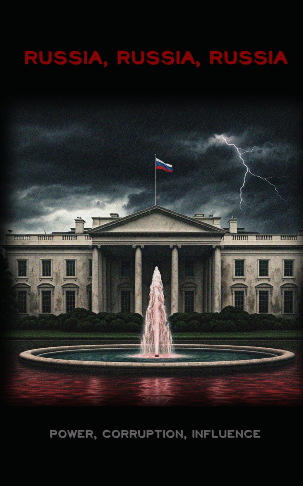 Russia, Russia, Russia: Power, Corruption, Influence