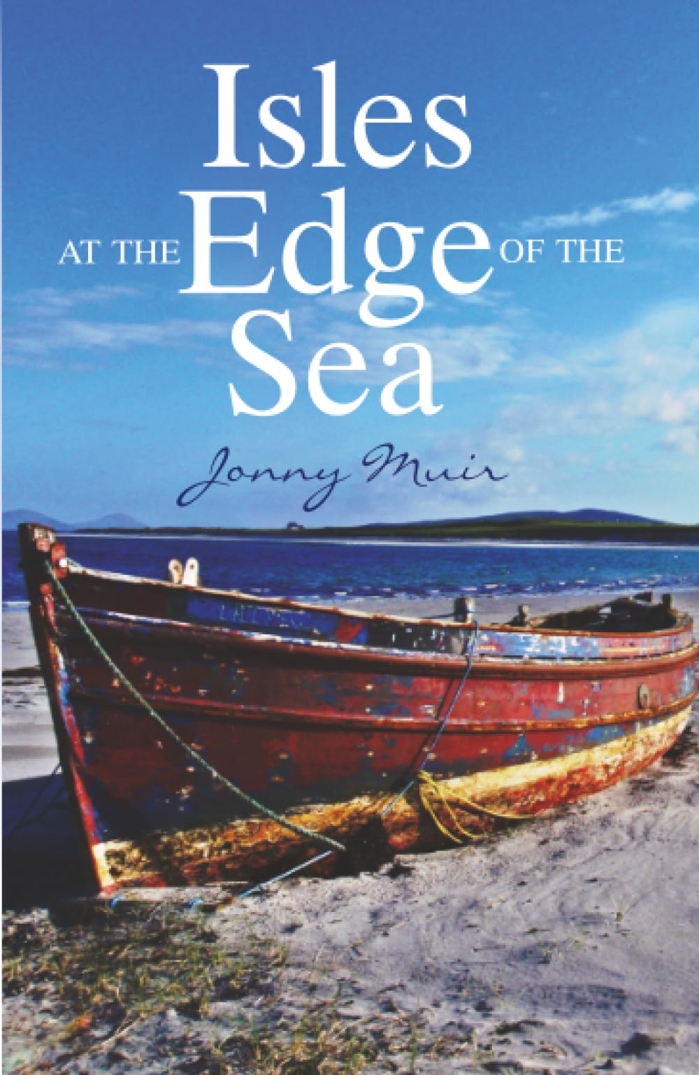 Isles at the Edge of the Sea