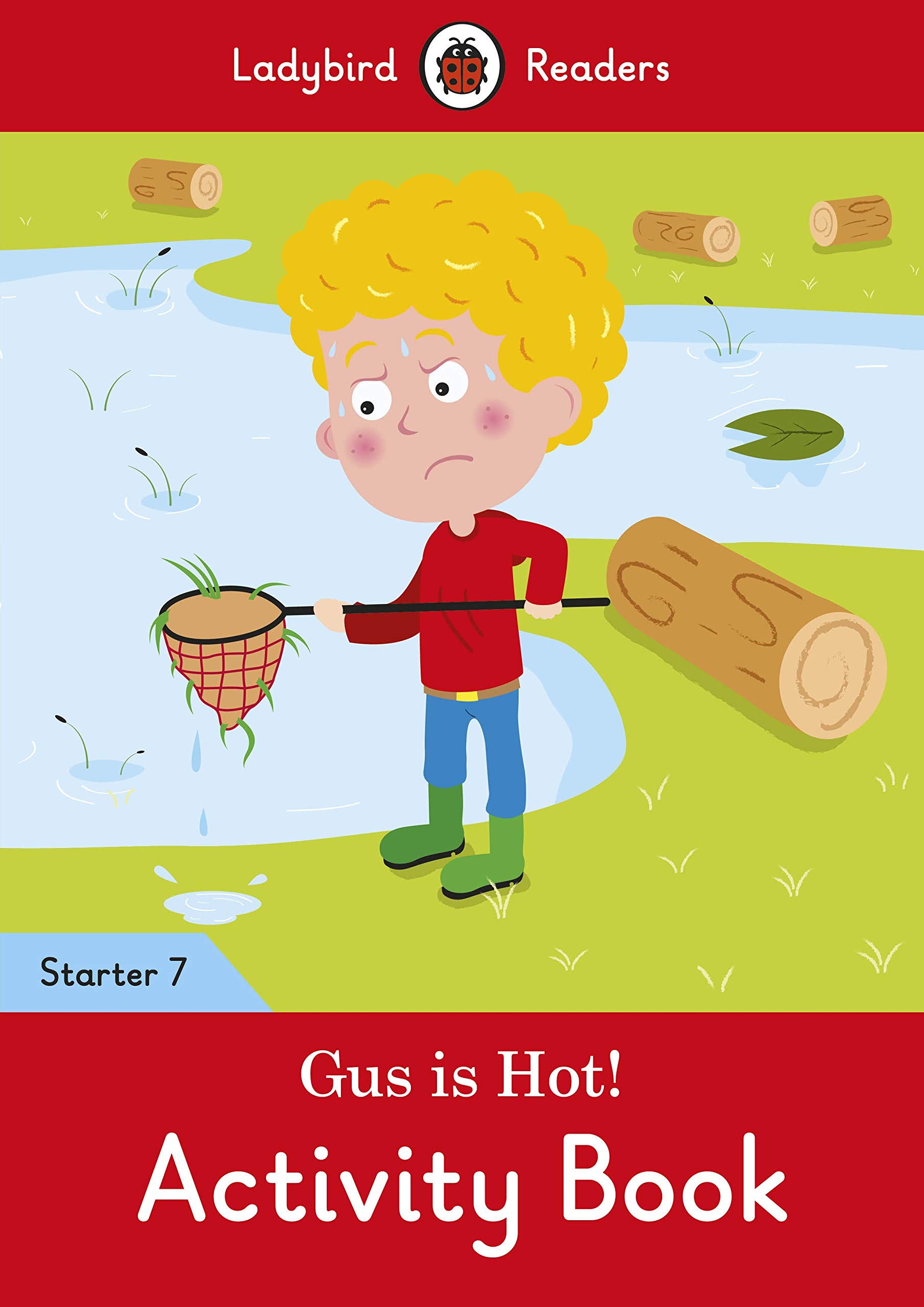 Gus is Hot! Activity Book - Ladybird Readers Starter Level 7
