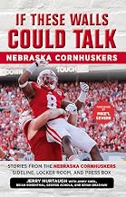 If These Walls Could Talk: Nebraska Cornhuskers