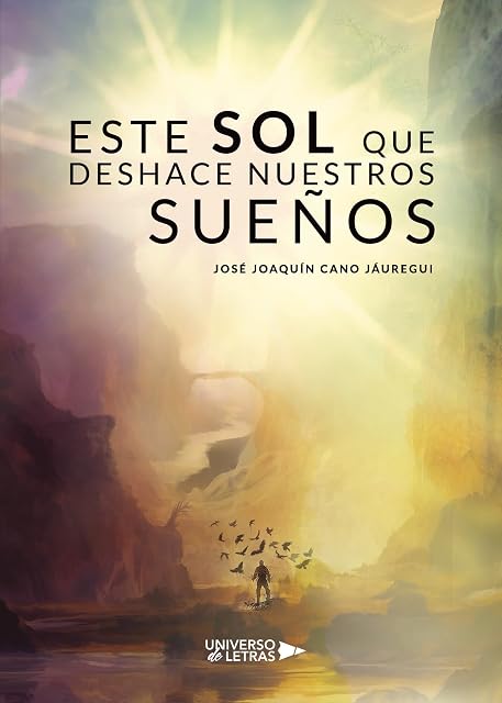 Portada de Este sol que deshace nuestros sueños