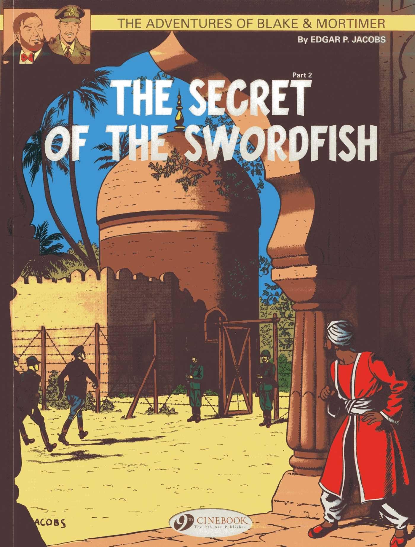 Blake & Mortimer Vol. 16: The Secret of the Swordfish Part 2 (Adventures of Blake & Mortimer)