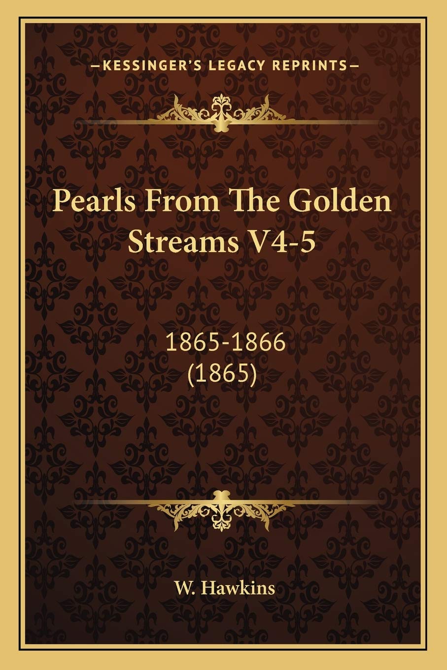 Pearls From The Golden Streams V4-5: 1865-1866 (1865)