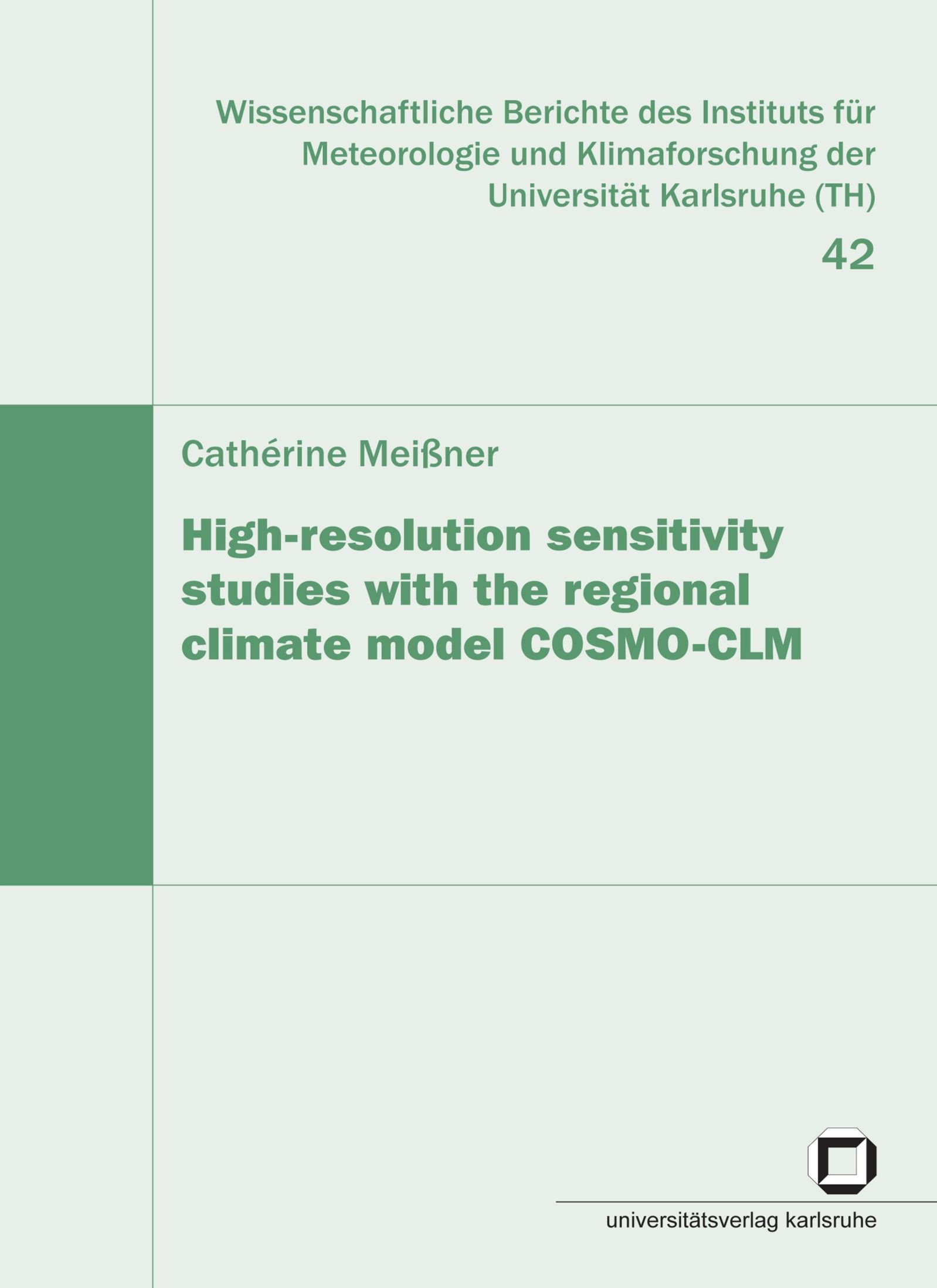 High-resolution sensitivity studies withe the regional climate model COSMO-CLM