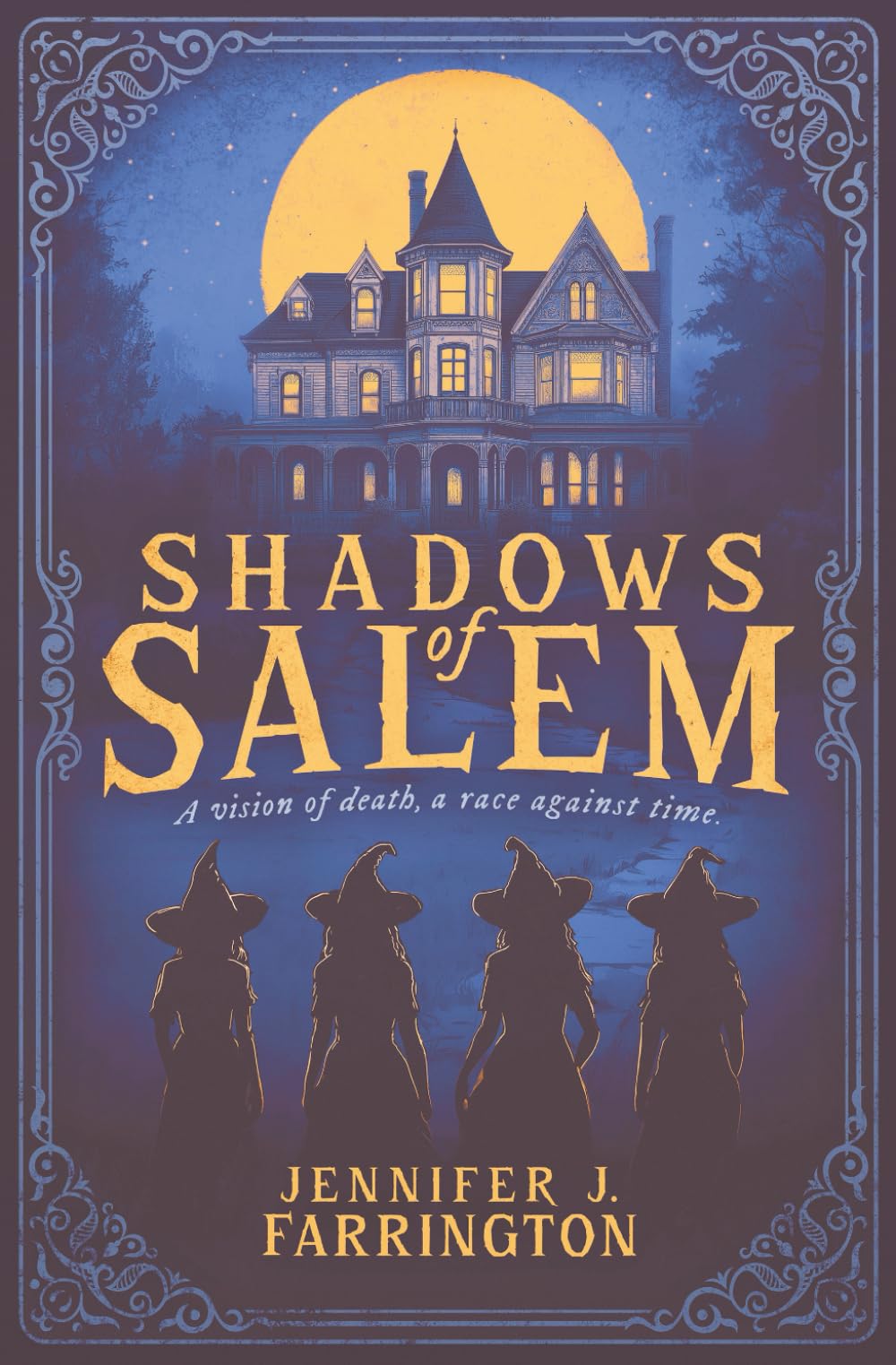 Shadows of Salem: A Vision of Death. A Race Against Time.