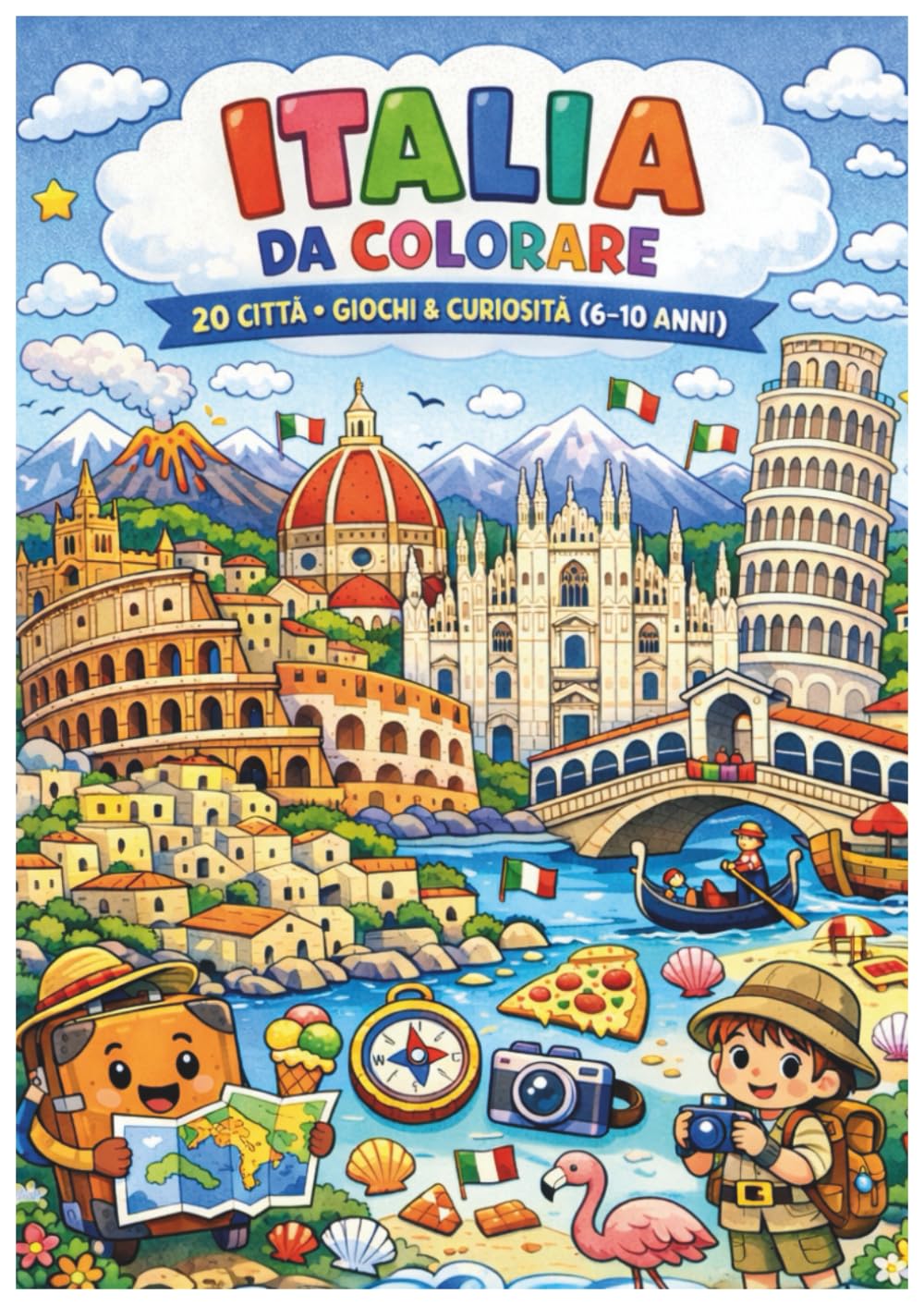 ITALIA DA COLORARE - 20 Città (1 per Regione): Libro da colorare per bambini 6-10 anni con curiosità e gioco "Cerca e Trova" | Viaggio tra città, monumenti, mare e montagne