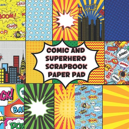 Comic and Superhero Scrapbook Paper Pad: Double Sided Scrapbook Paper for Craft Projects