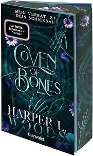Coven of Bones - Mein Verrat ist dein Schicksal: Roman - Das Finale der spicy Enemies-to-Lovers-Saga mit Hexen – mit Farbschnitt in limitierter Auflage! (Coven-of-Bones-Reihe, Band 2)