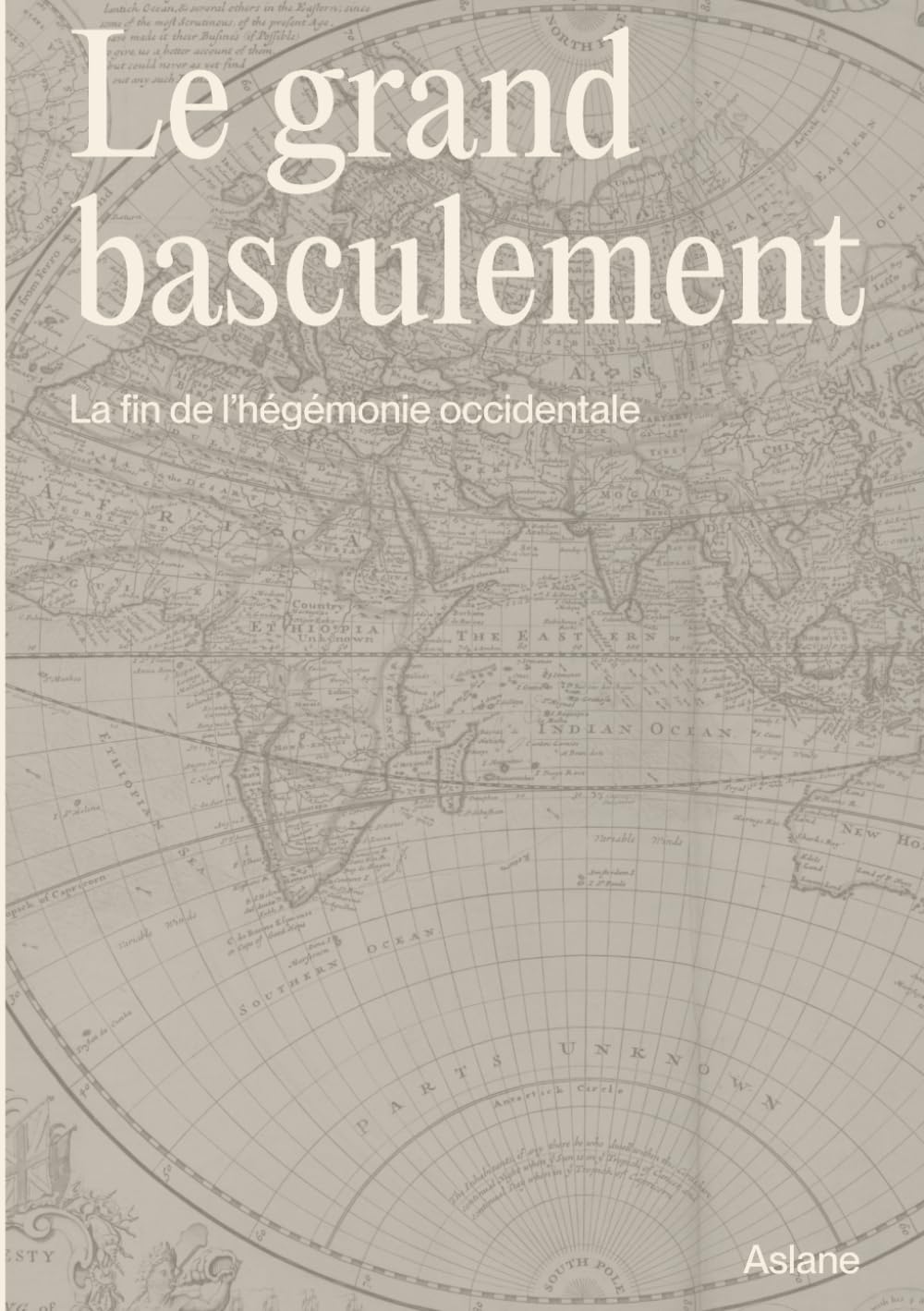 Le Grand basculement: La fin de l'hégémonie occidentale