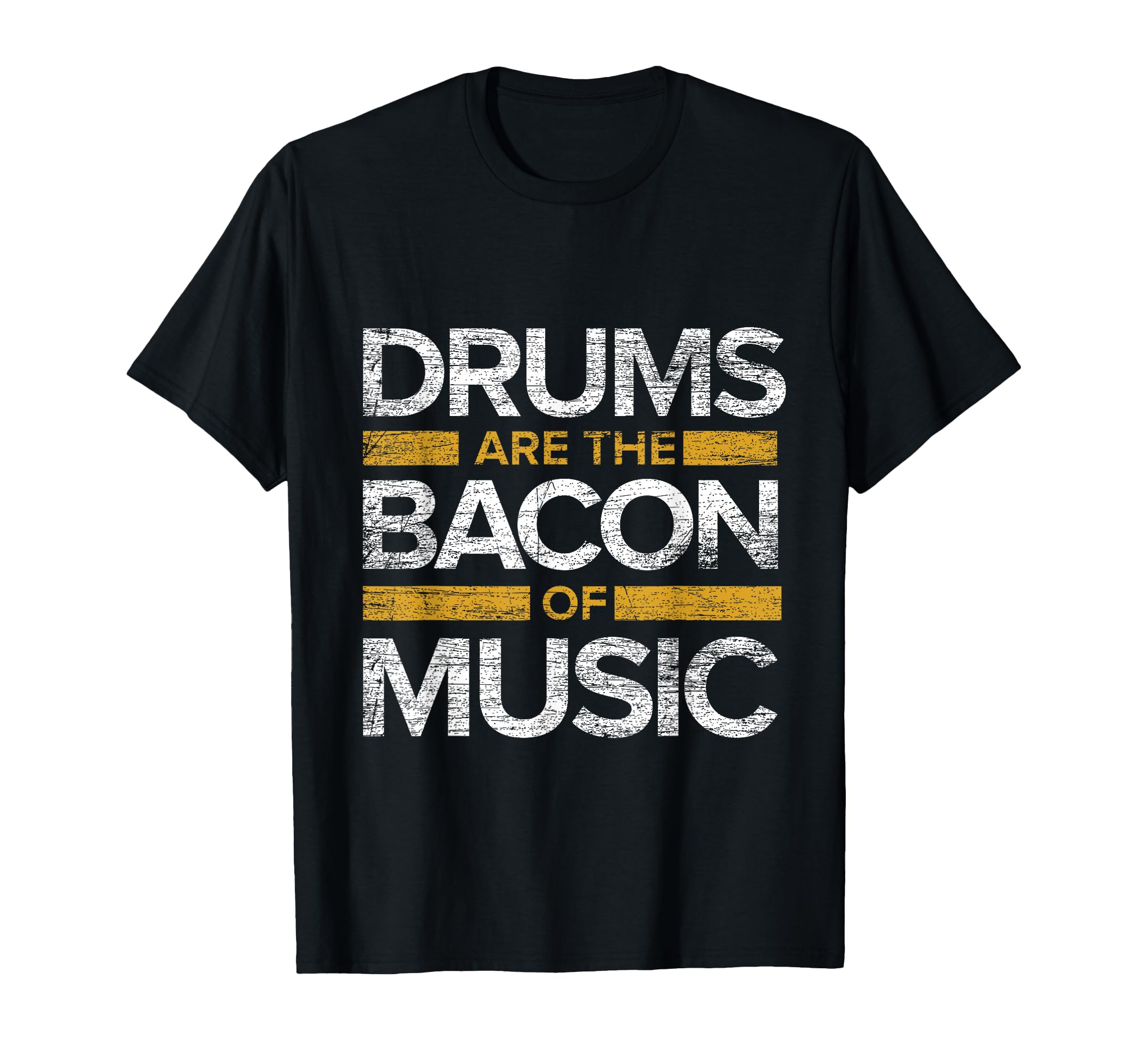 Drums are The Bacon of Music Drummer Drums T-Shirt Small