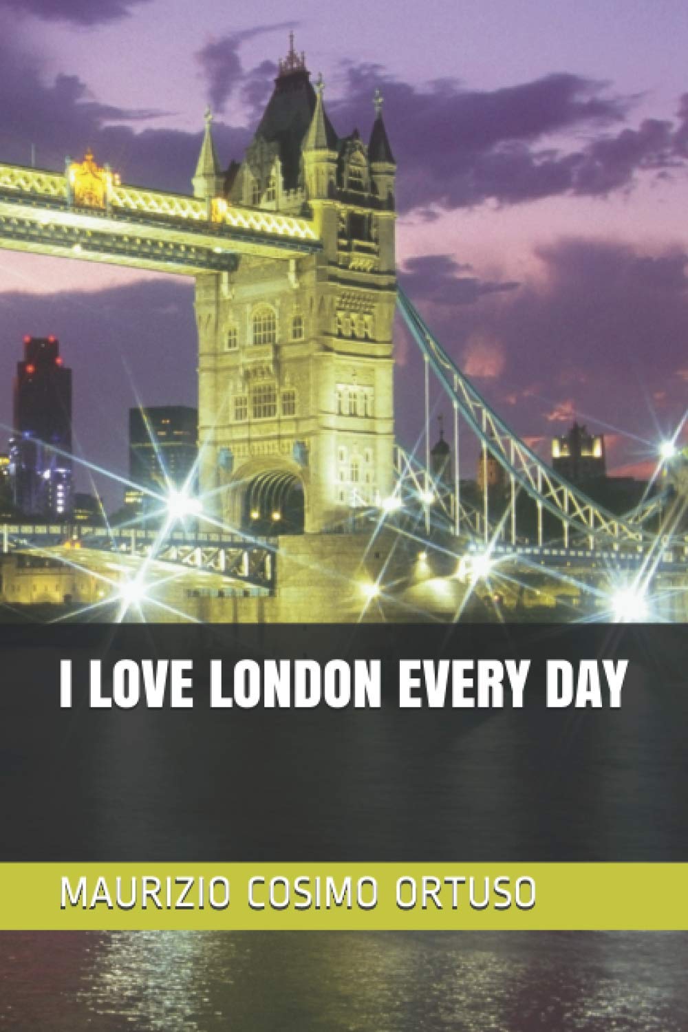 I LOVE LONDON EVERY DAY