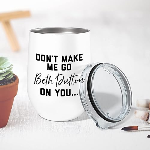 Miniatura 2 de Don T Make Me Go All Beth Dutton On You Dutton Ranch - Vaso de vino divertido de viaje, vaso de vino de 12 onzas