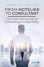 From Hotelier to Consultant (UNIVERSO DE LETRAS)