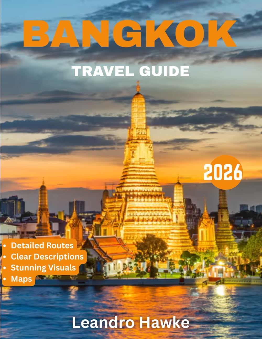 BANGKOK TRAVEL GUIDE 2026: Unveiling Hidden Gems, Vibrant Culture, and Timeless Adventures