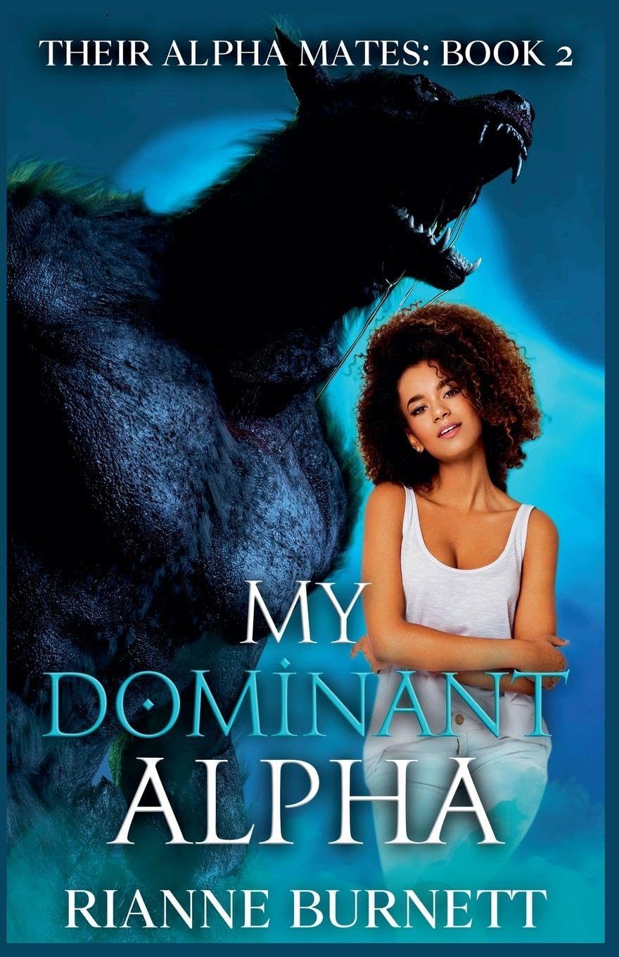 My Dominant Alpha: 2 (Their Alpha Mates)