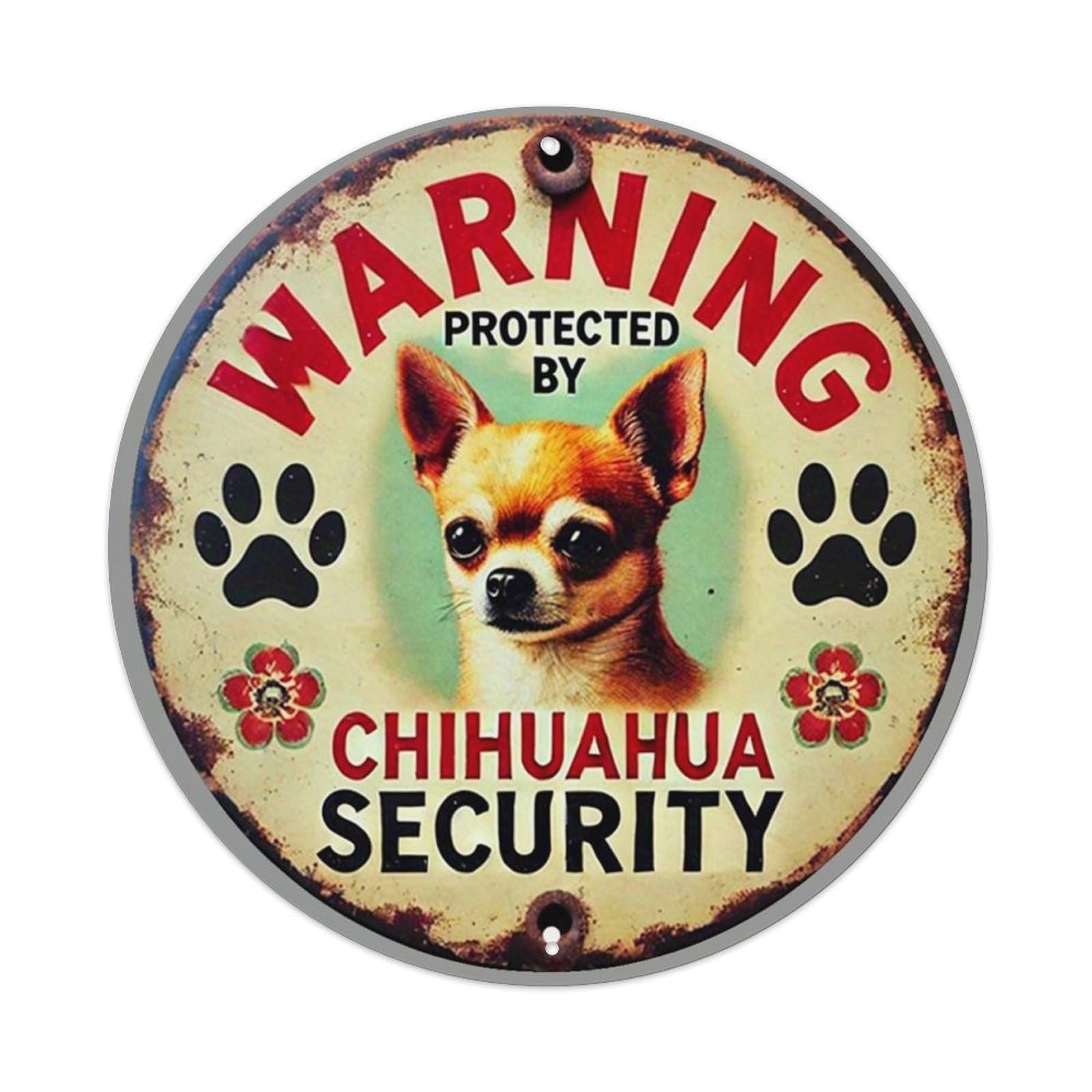 Warning Protected By Chihuahua Security_1 Retro Metal Sign Round Tin Sign, Vintage Decor Art Poster for Bar, Home, Man Cave, Kitchen, Laundry Room Gift 8x8Inch
